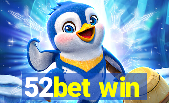 52bet win